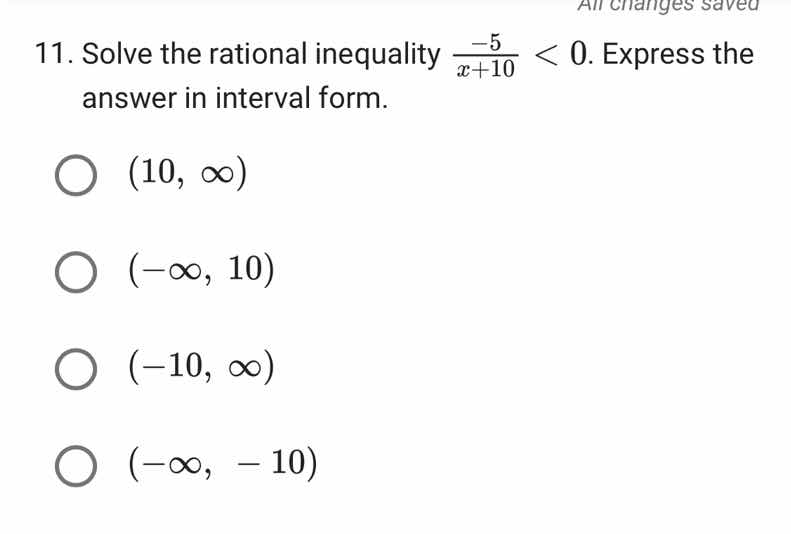 11. solve the rational inequality \\(\\frac{-5}{x + 10} < 0\\). express…