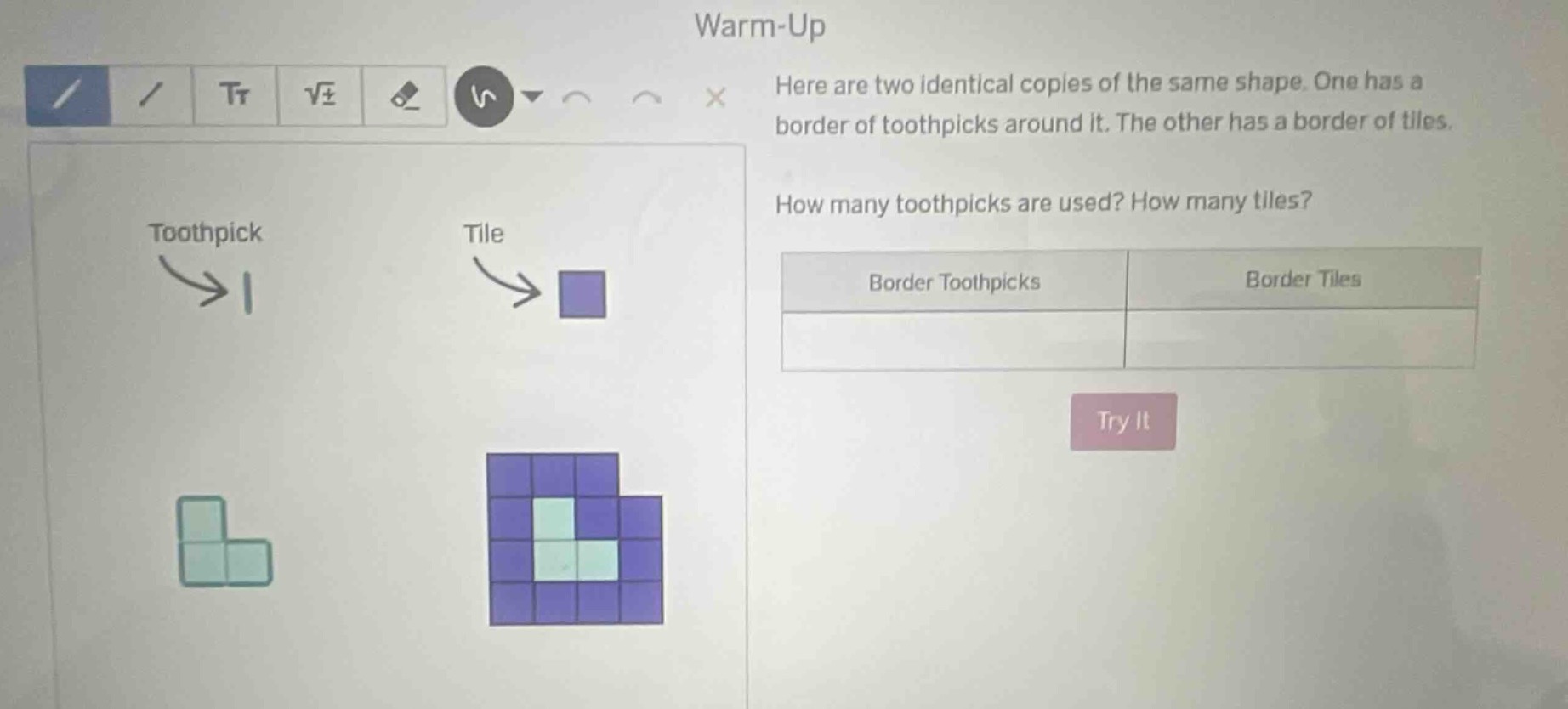 warm-up here are two identical copies of the same shape. one has a bord…