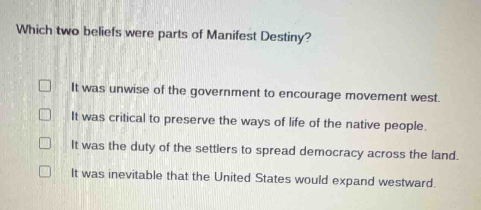 which two beliefs were parts of manifest destiny? it was unwise of the …