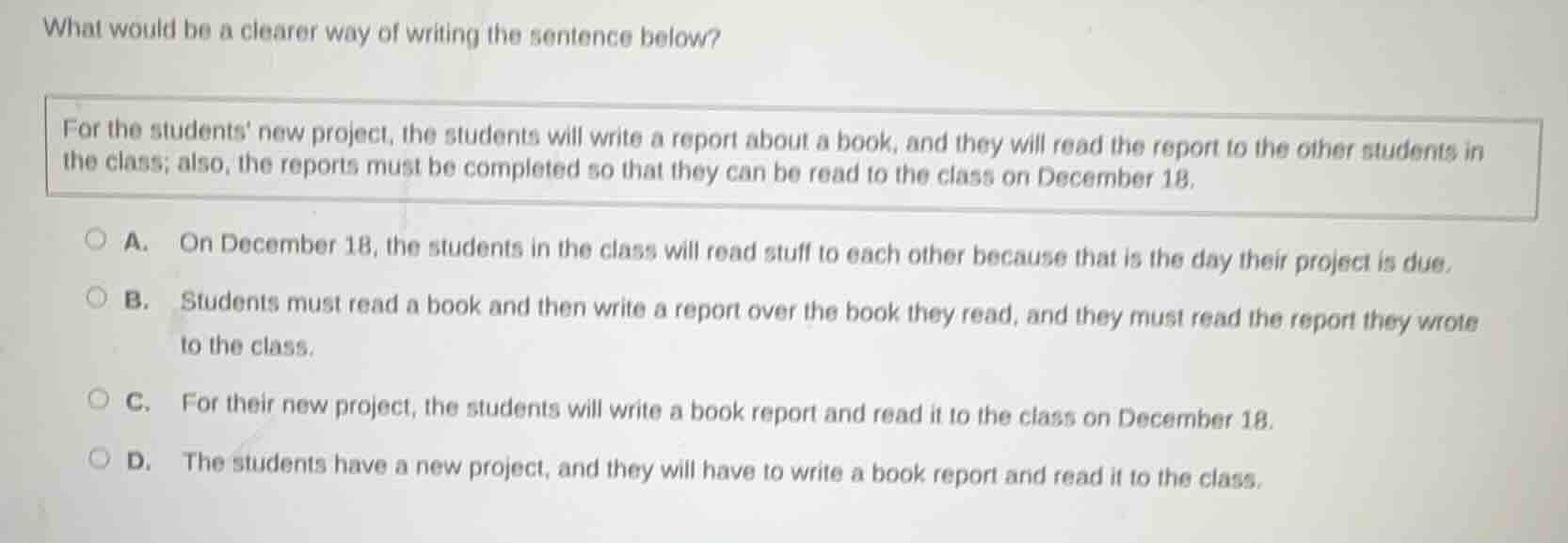 what would be a clearer way of writing the sentence below? for the stud…