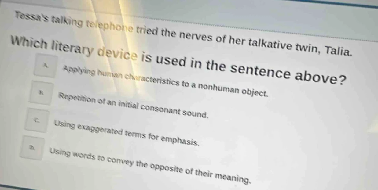 tessas talking telephone tried the nerves of her talkative twin, talia.…