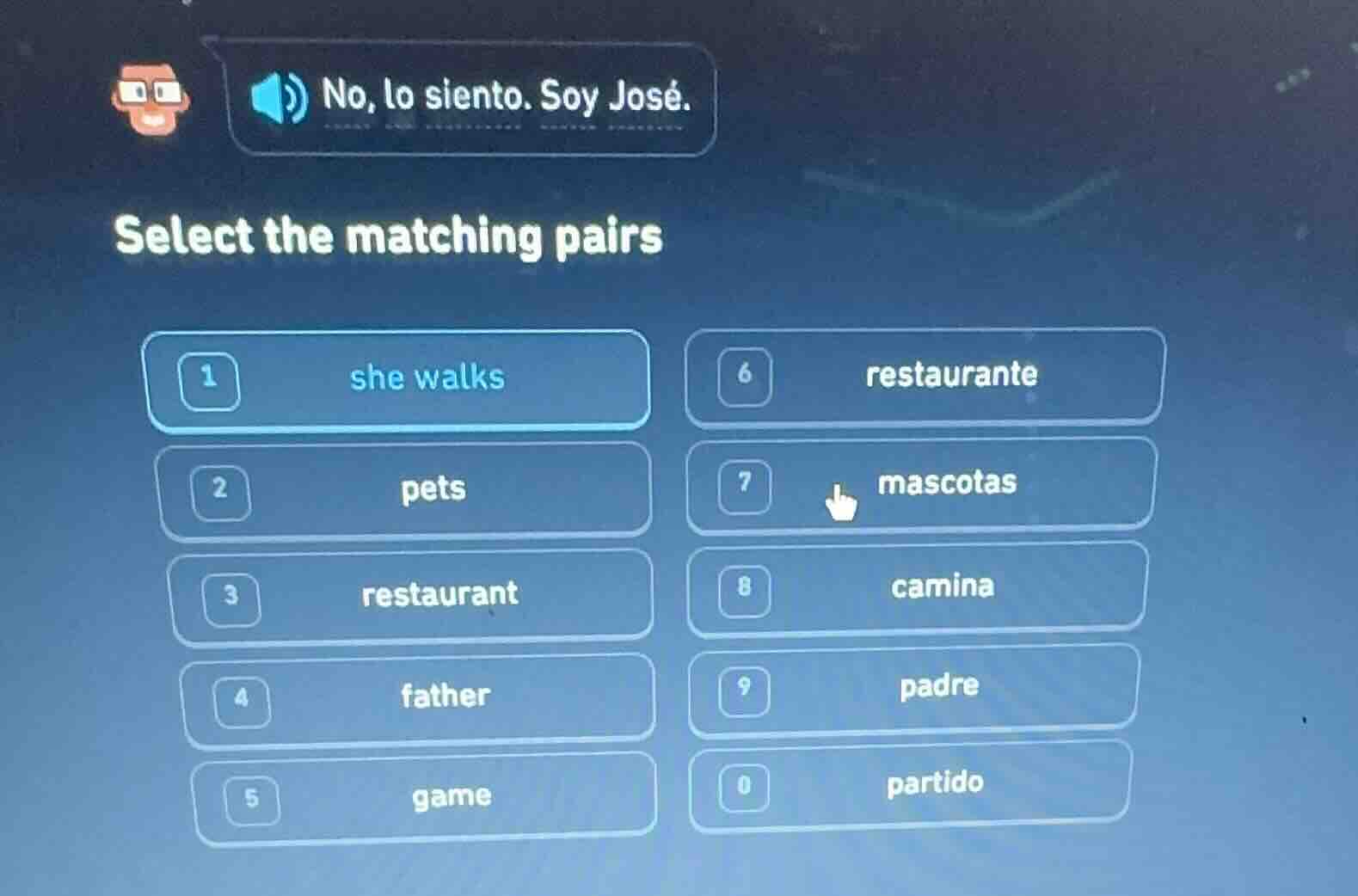 no, lo siento. soy josé. select the matching pairs 1 she walks 2 pets 3…