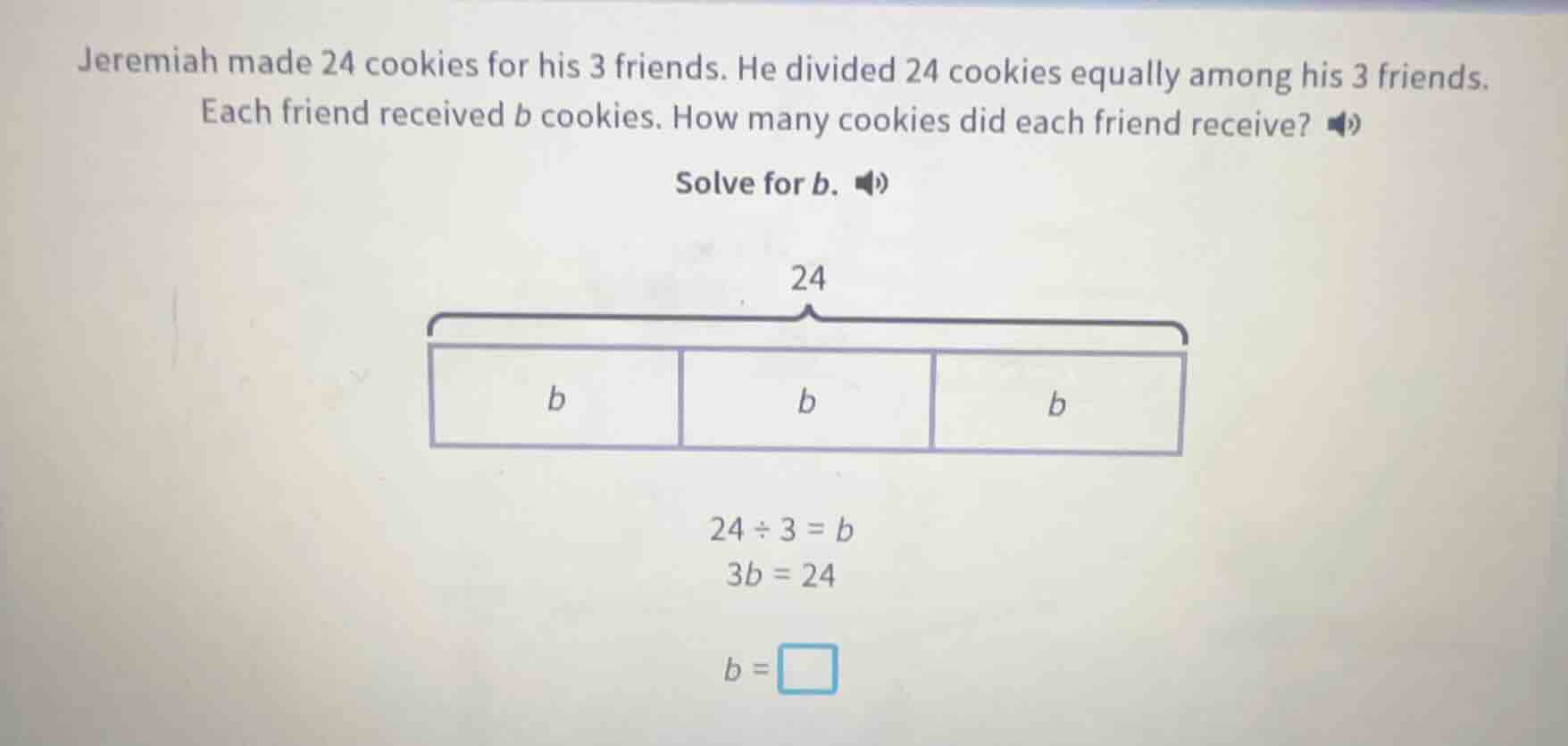 jeremiah made 24 cookies for his 3 friends. he divided 24 cookies equal…