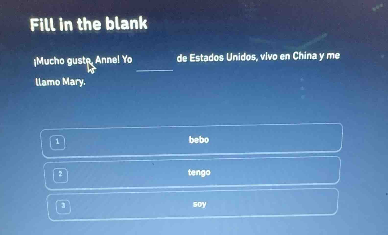 fill in the blank ¡mucho gusto, anne! yo ______ de estados unidos, vivo…