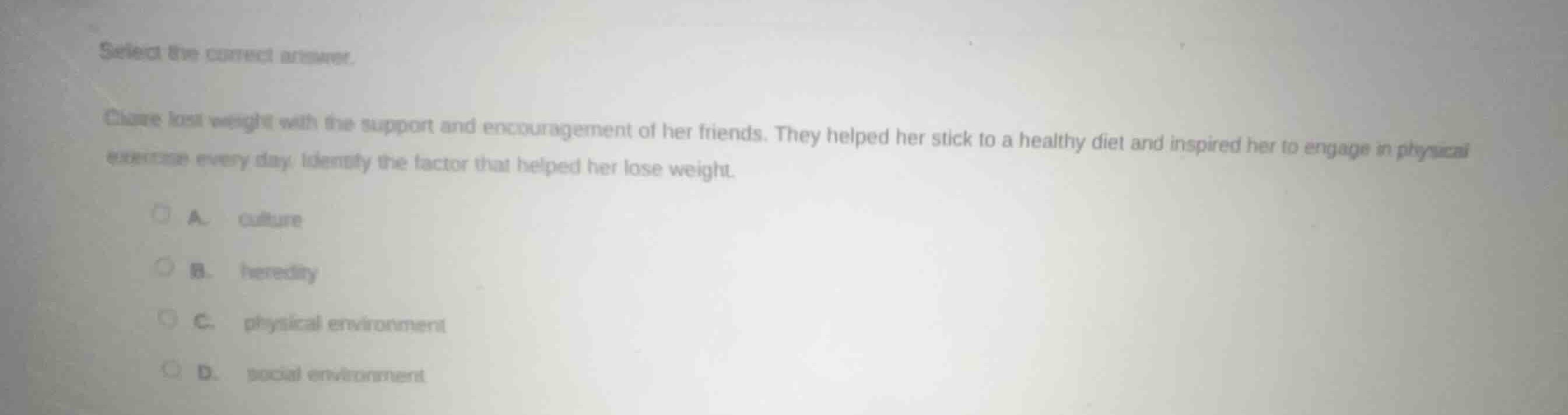 select the correct answer. claire lost weight with the support and enco…