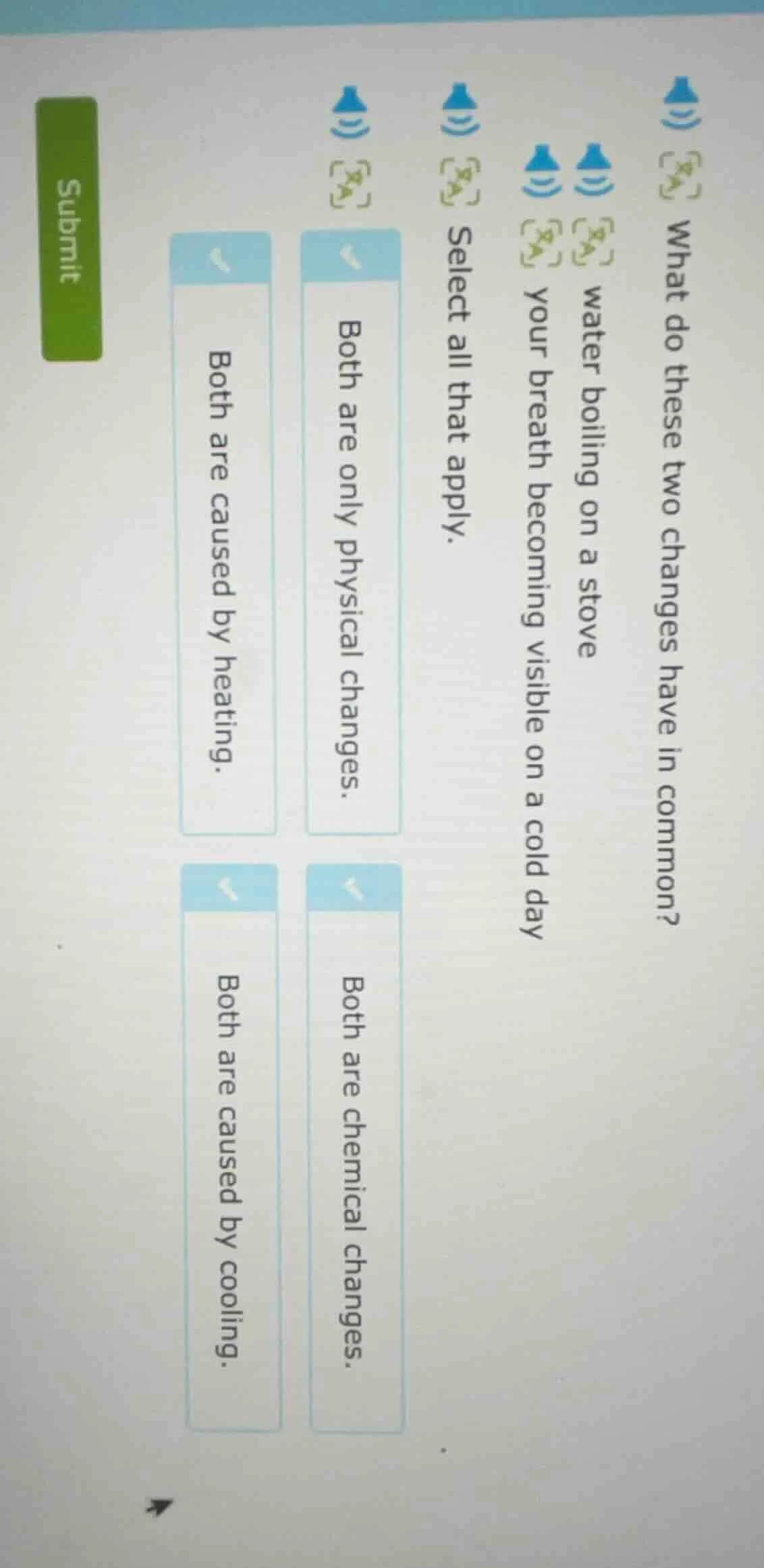 what do these two changes have in common? water boiling on a stove your…