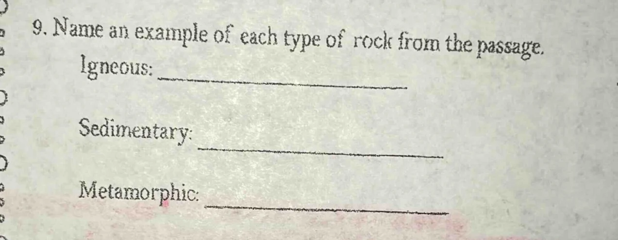 9. name an example of each type of rock from the passage. igneous: ____…