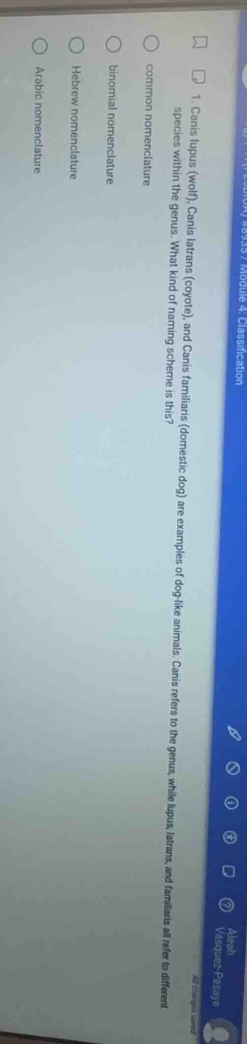 1. canis lupus (wolf), canis latrans (coyote), and canis familiaris (do…