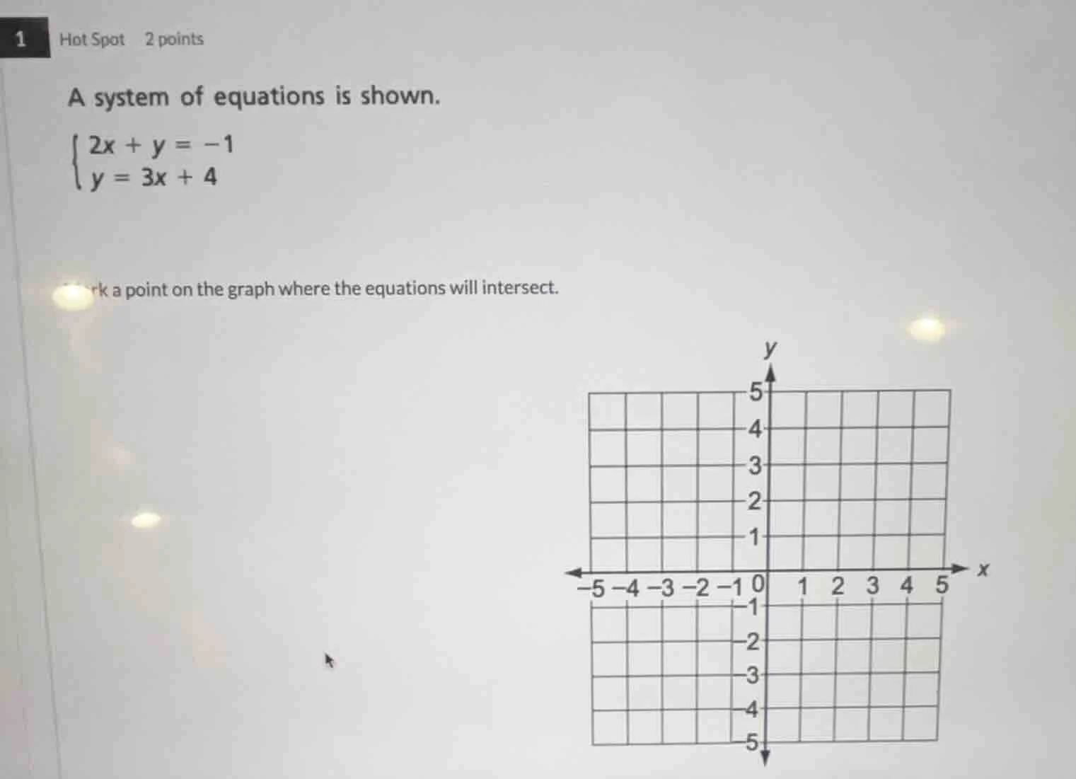 1 hot spot 2 points a system of equations is shown. \\begin{cases} 2x +…