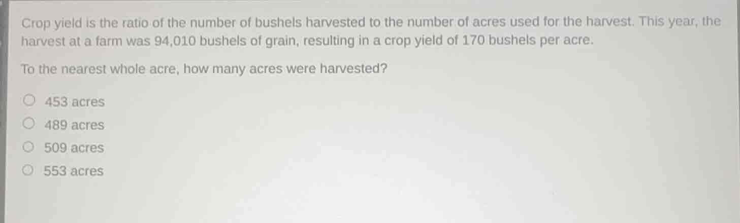 crop yield is the ratio of the number of bushels harvested to the numbe…