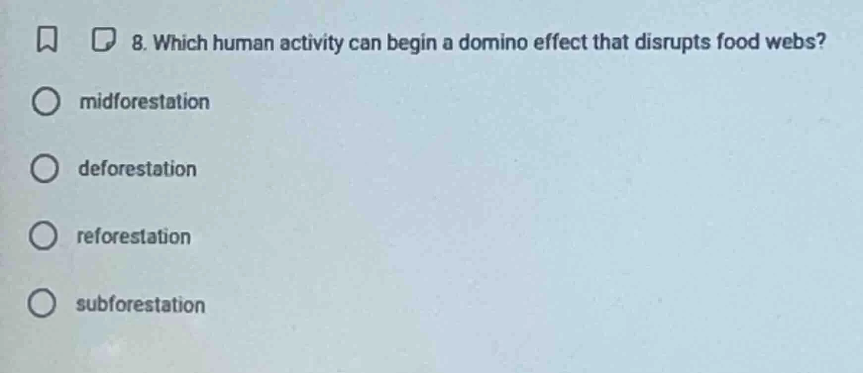 8. which human activity can begin a domino effect that disrupts food we…