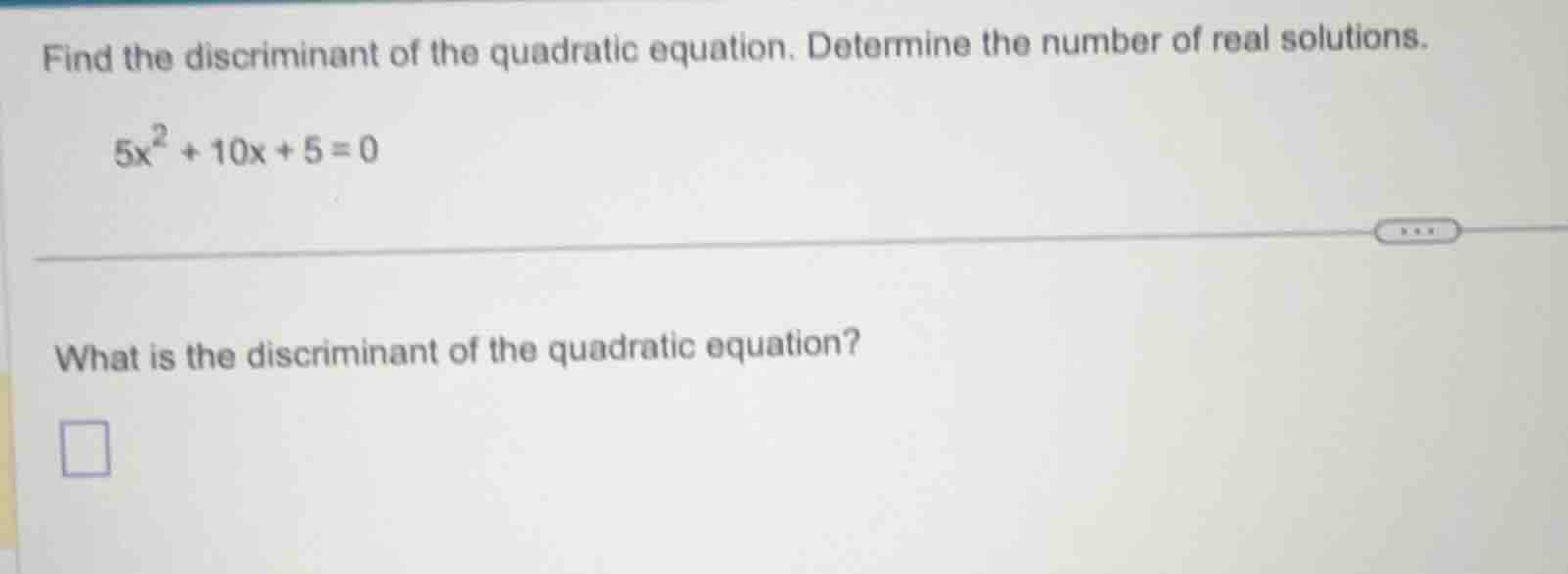 find the discriminant of the quadratic equation. determine the number o…