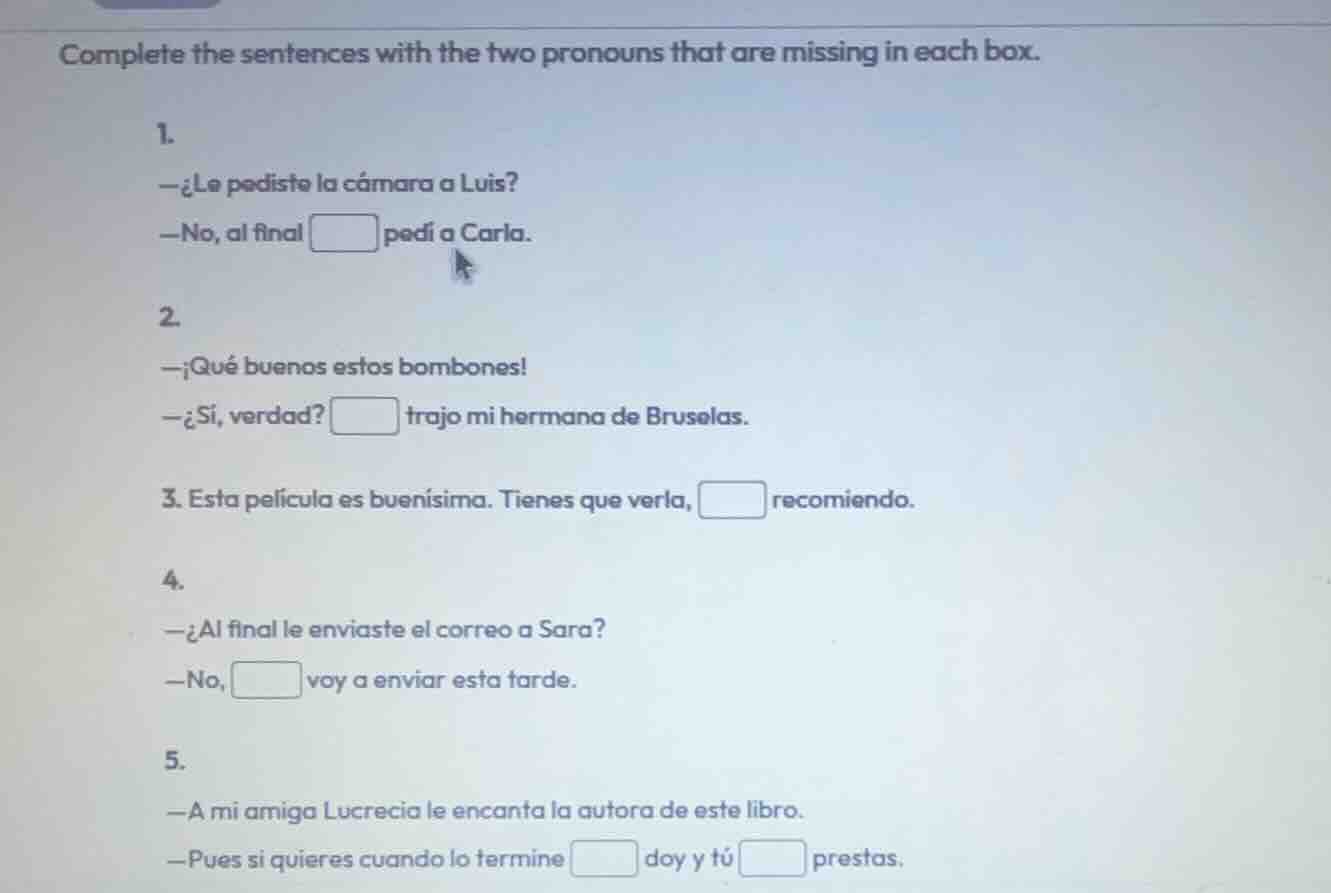 complete the sentences with the two pronouns that are missing in each b…