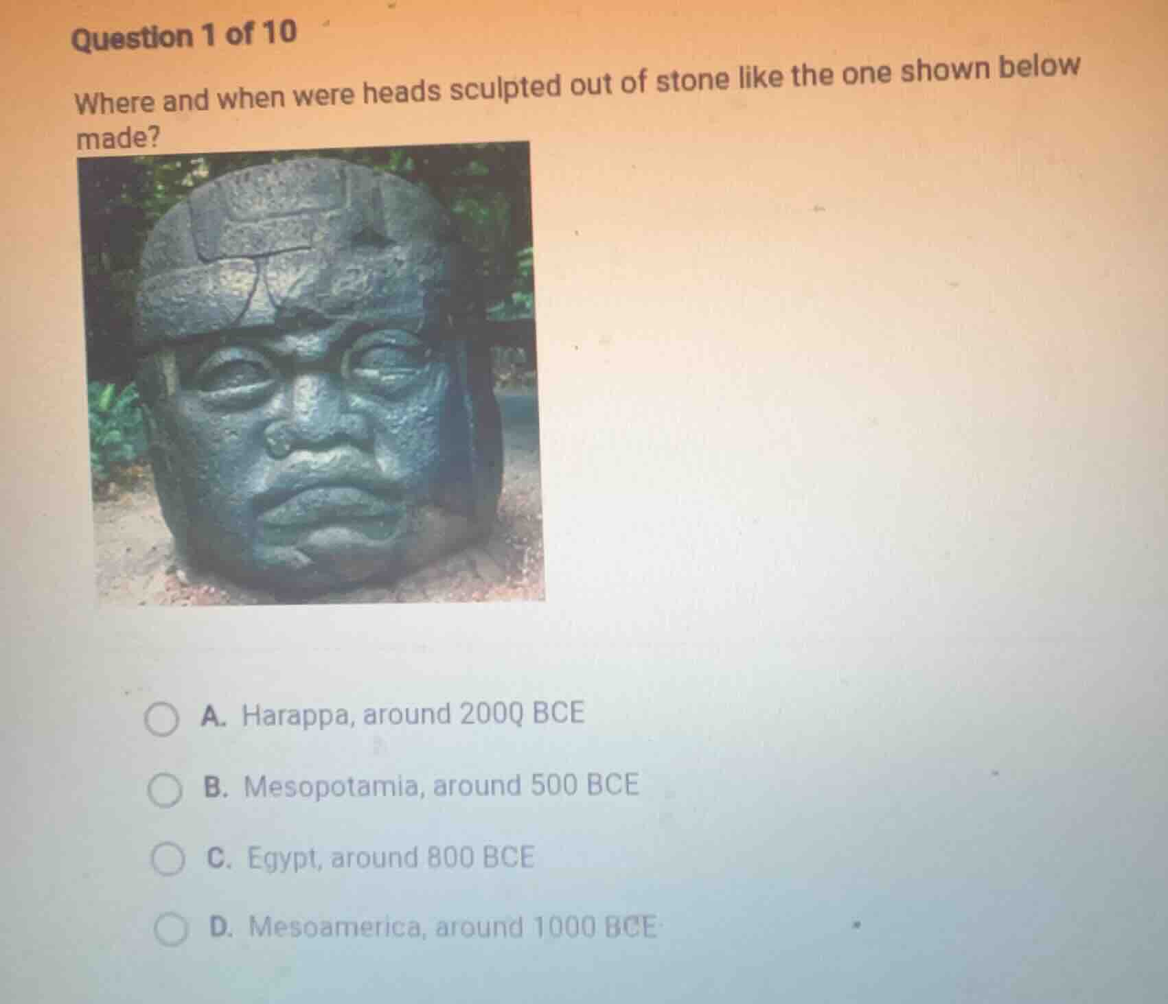 question 1 of 10 where and when were heads sculpted out of stone like t…