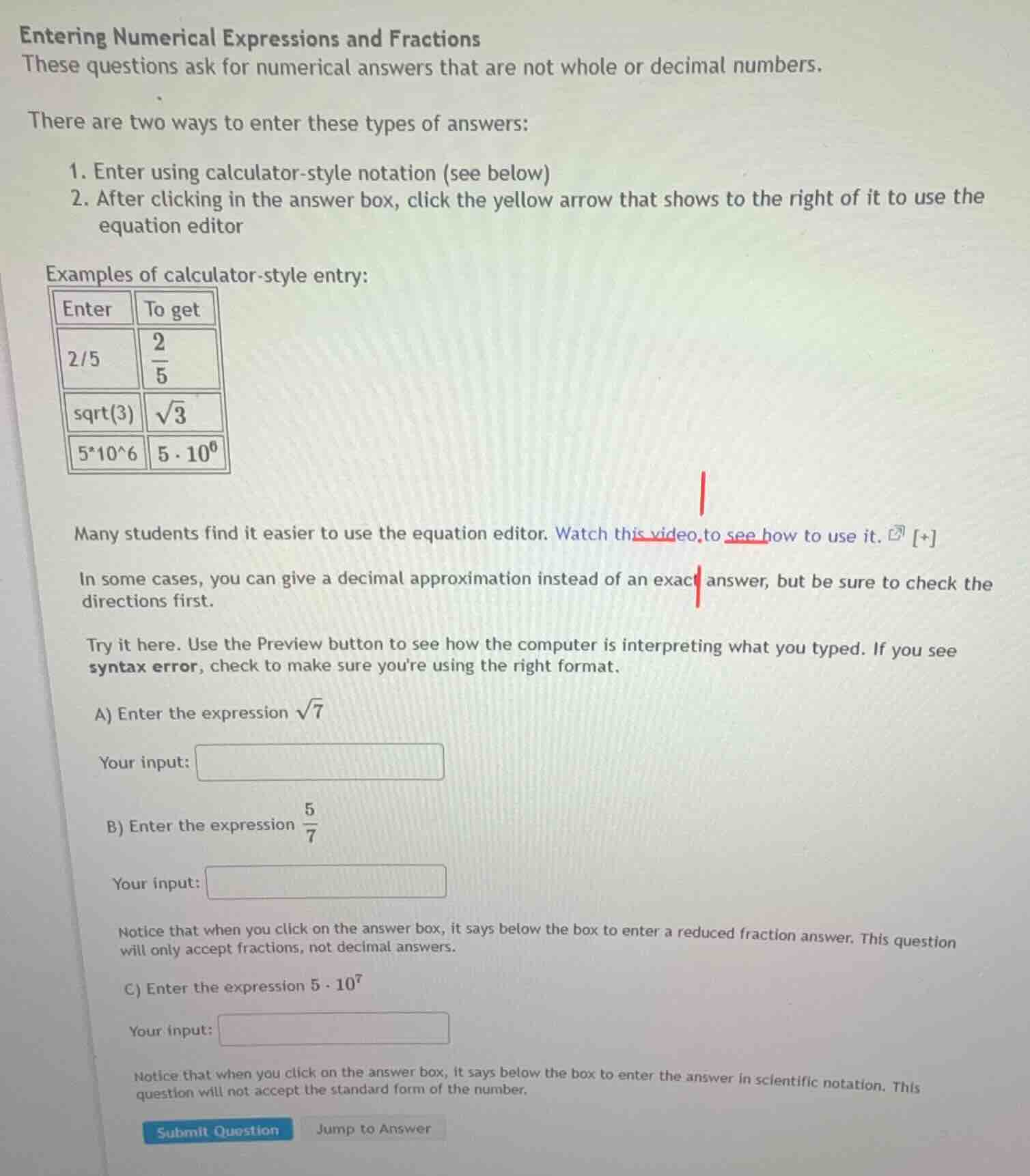 entering numerical expressions and fractions these questions ask for nu…