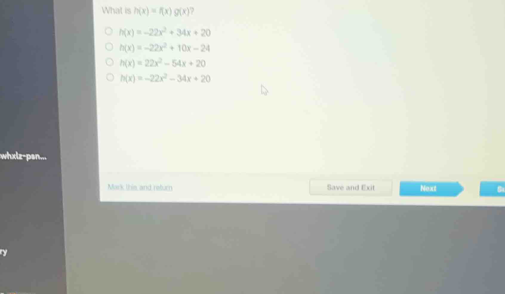 what is $h(x) = f(x) g(x)$? $\\circ\\ h(x) = -22x^2 + 34x + 20$ $\\circ…