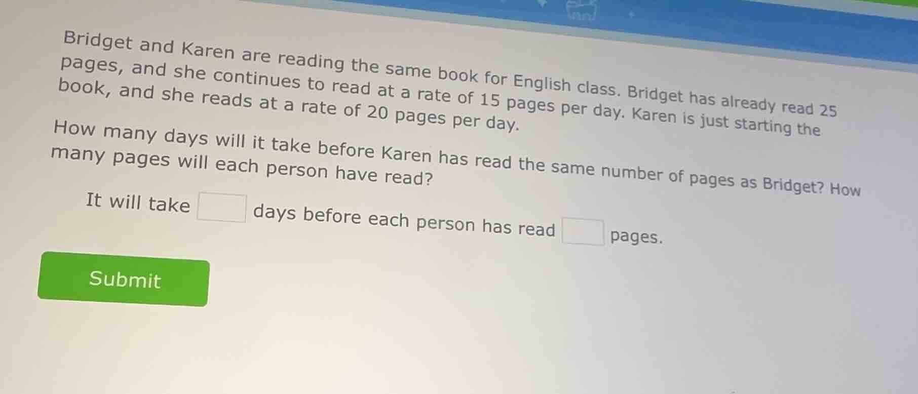 bridget and karen are reading the same book for english class. bridget …