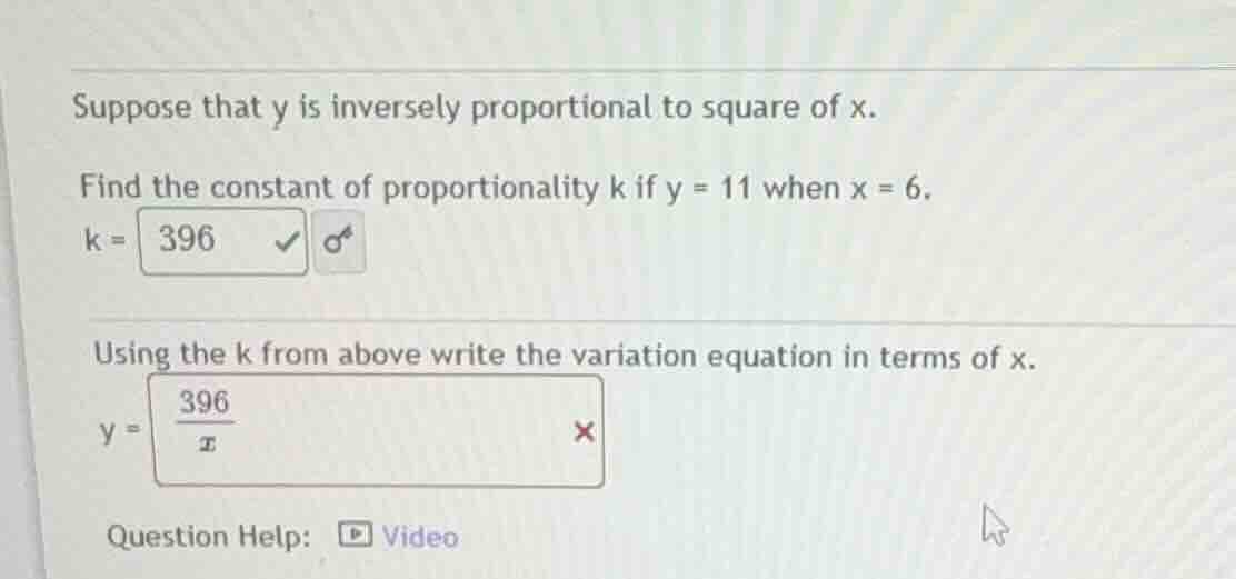 suppose that y is inversely proportional to square of x. find the const…
