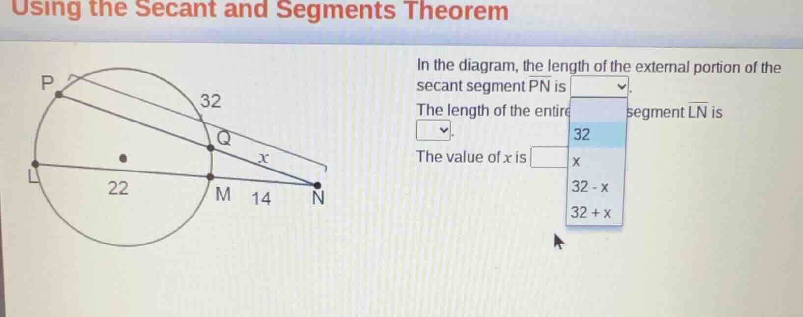 using the secant and segments theorem in the diagram, the length of the…