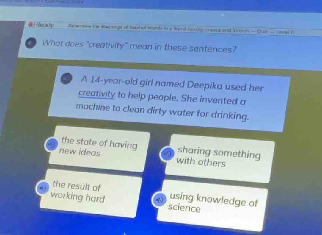 what does \creativity\ mean in these sentences? a 14 - year - old girl …