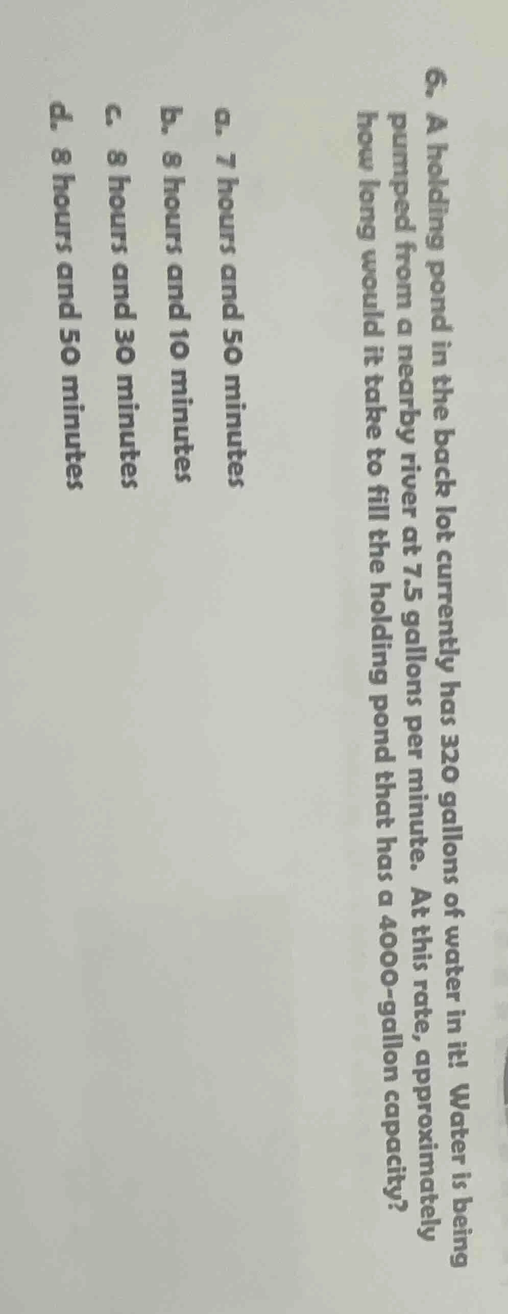 6. a holding pond in the back lot currently has 320 gallons of water in…