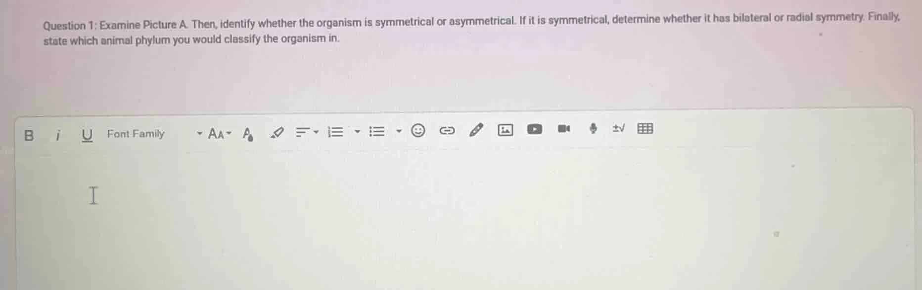 question 1: examine picture a. then, identify whether the organism is s…