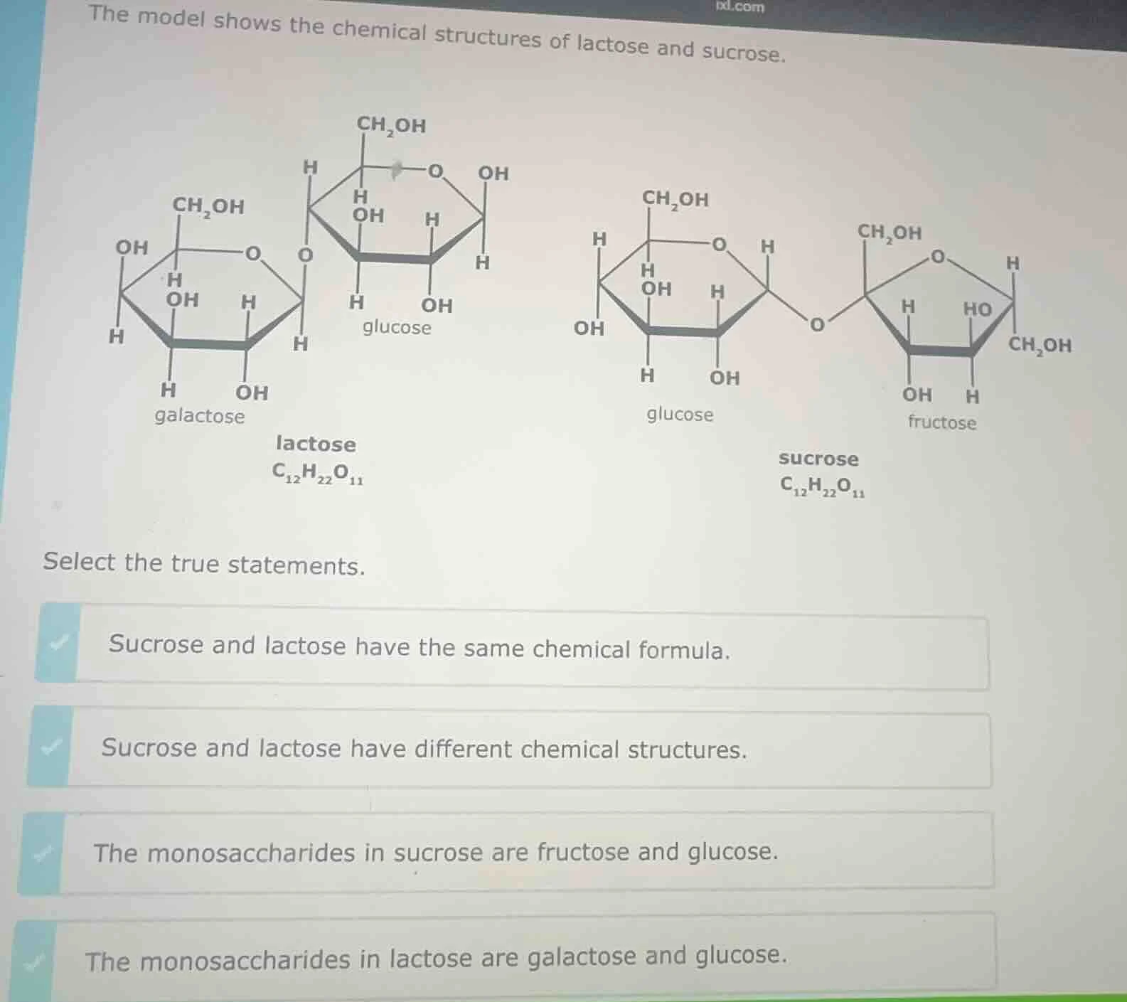 the model shows the chemical structures of lactose and sucrose. lactose…