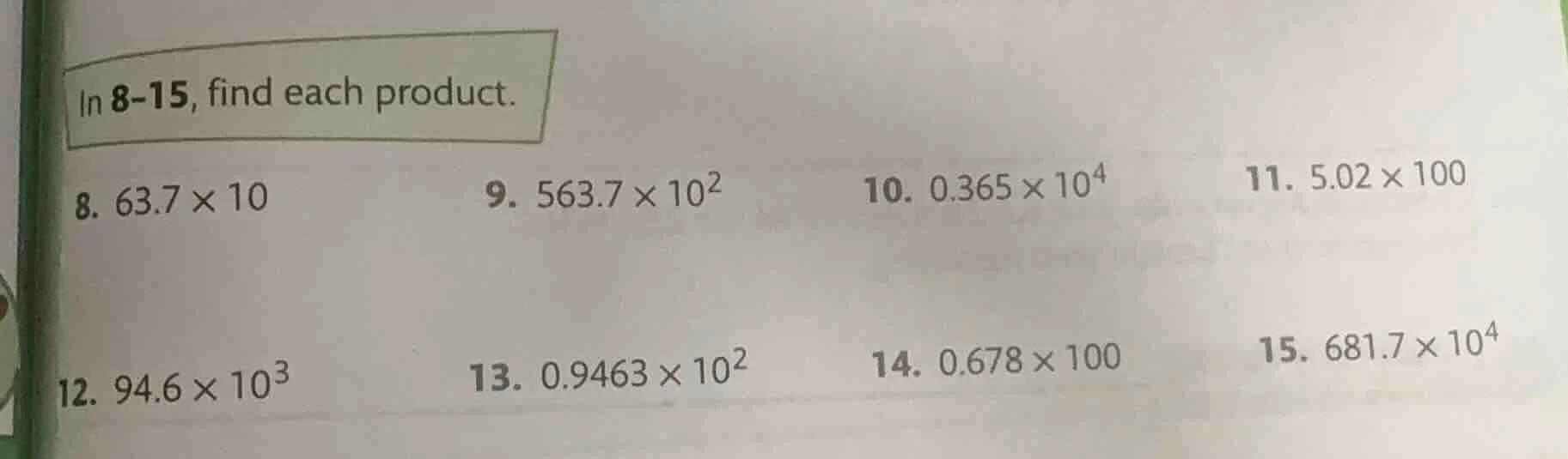 in 8-15, find each product. 8. $63.7 \\times 10$ 9. $563.7 \\times 10^2…