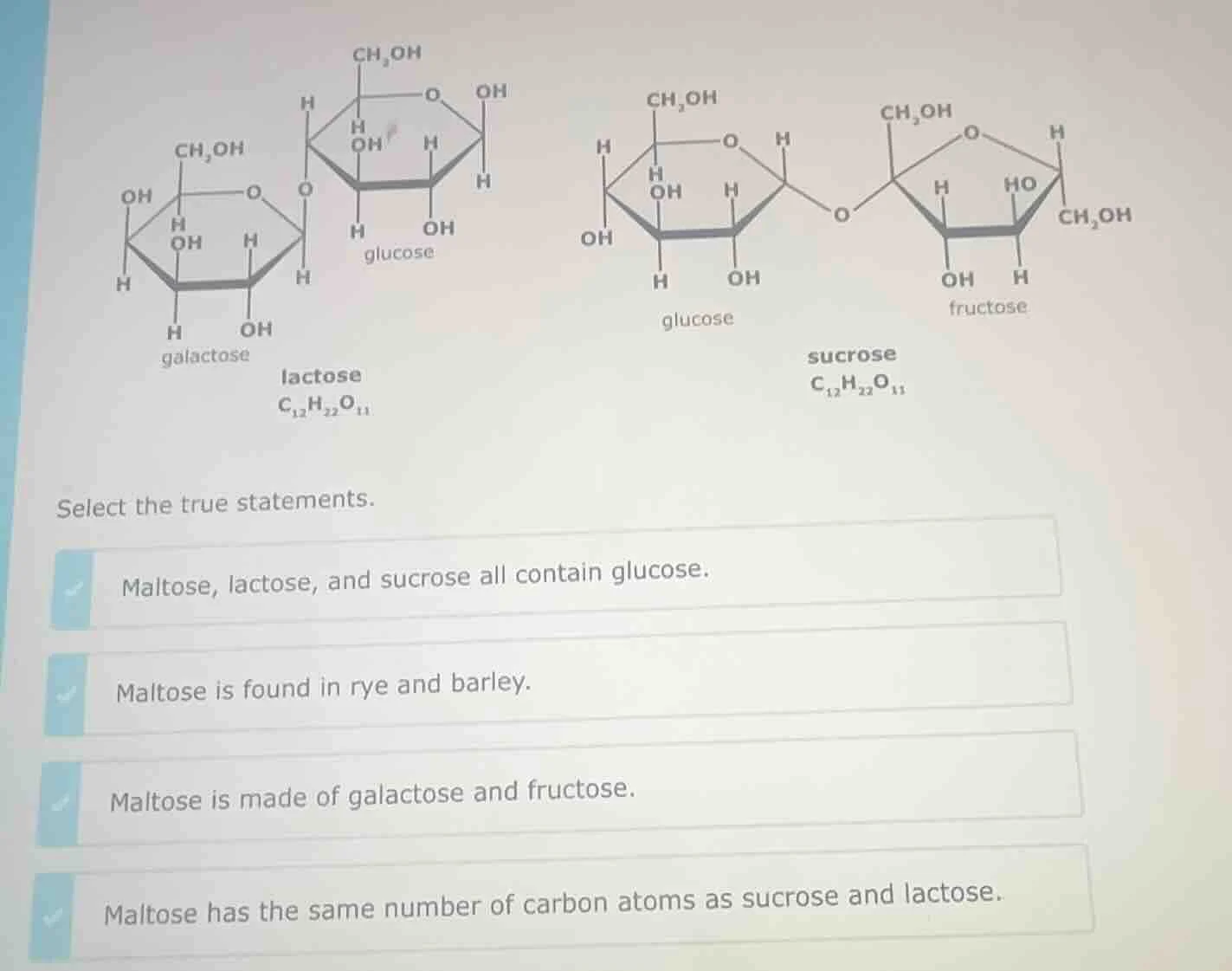 select the true statements. maltose, lactose, and sucrose all contain g…