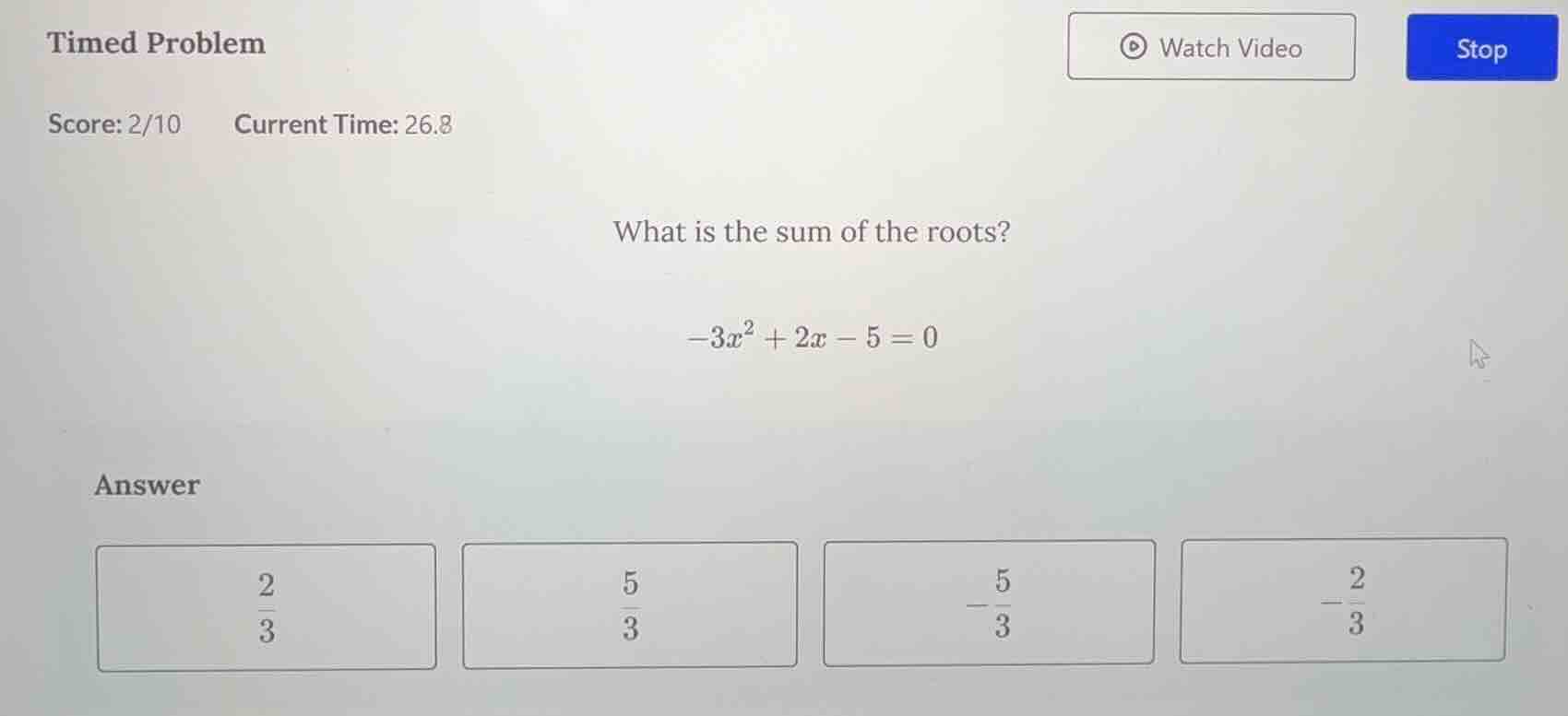 timed problem score:2/10 current time:26.8 what is the sum of the roots…