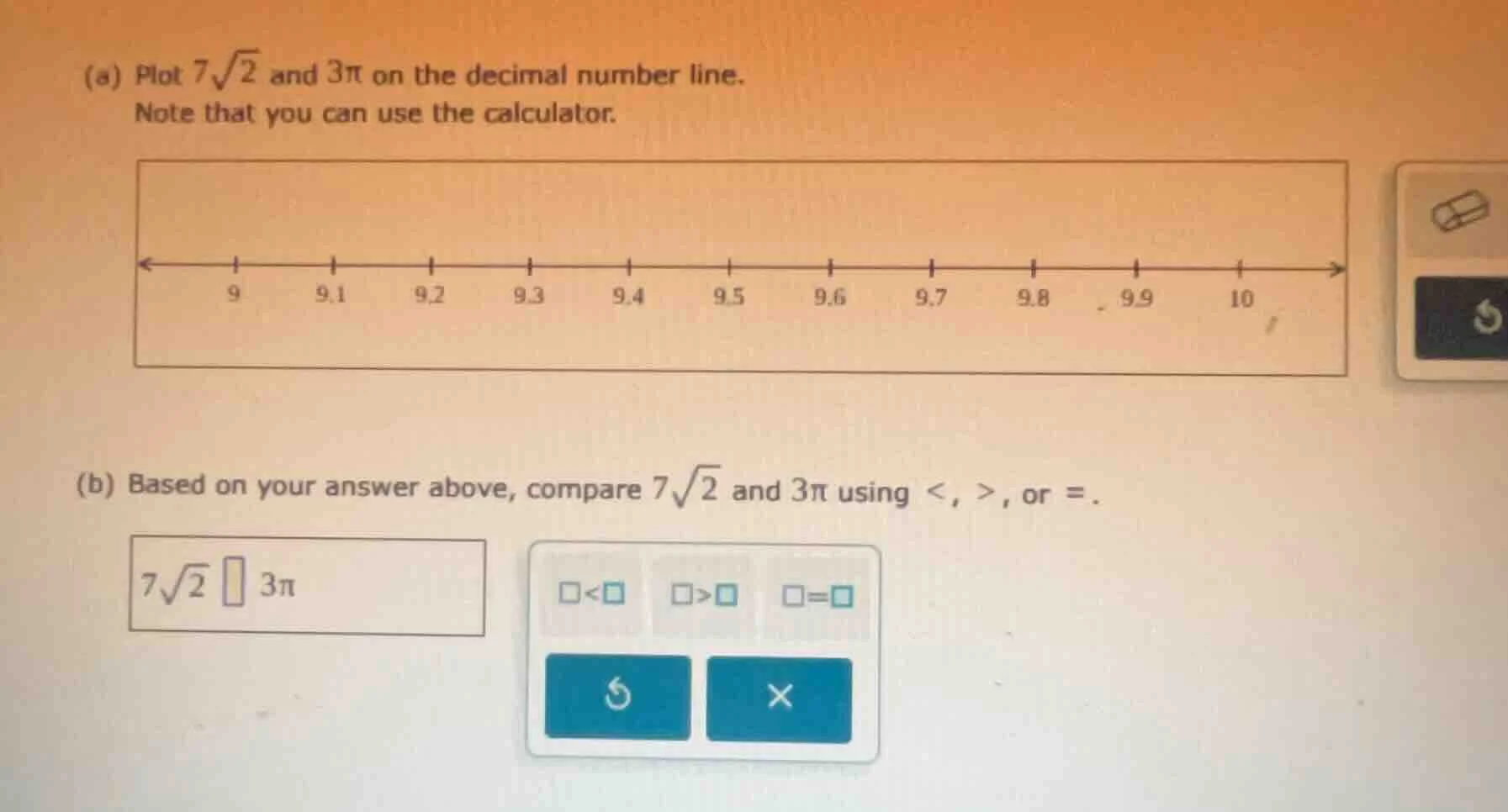 (a) plot $7\\sqrt{2}$ and $3\\pi$ on the decimal number line. note that…