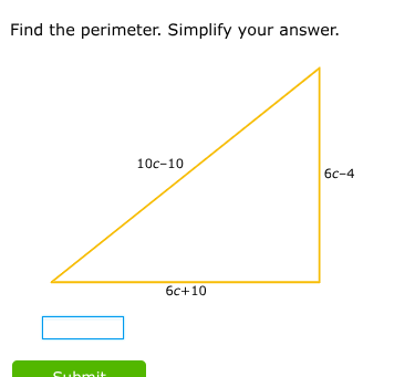 find the perimeter. simplify your answer. 10c - 10 6c - 4 6c + 10