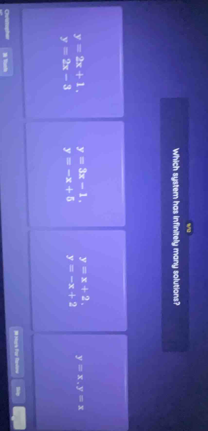 which system has infinitely many solutions? $y = 2x + 1,$ $y = 2x - 3$ …