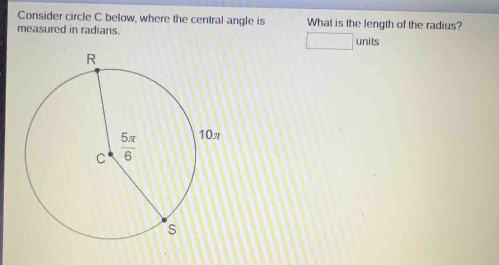 consider circle c below, where the central angle is measured in radians…