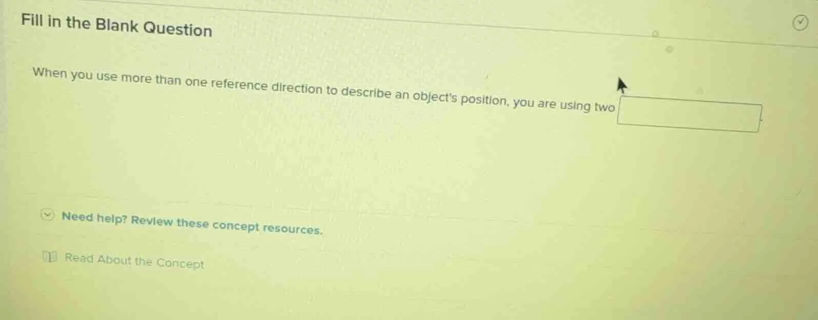 fill in the blank question when you use more than one reference directi…