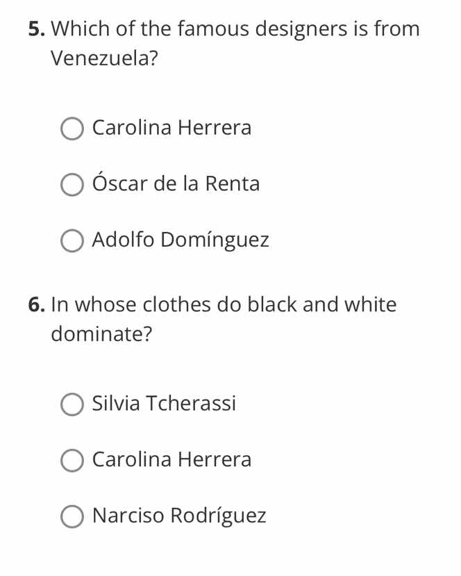 5. which of the famous designers is from venezuela? carolina herrera ós…