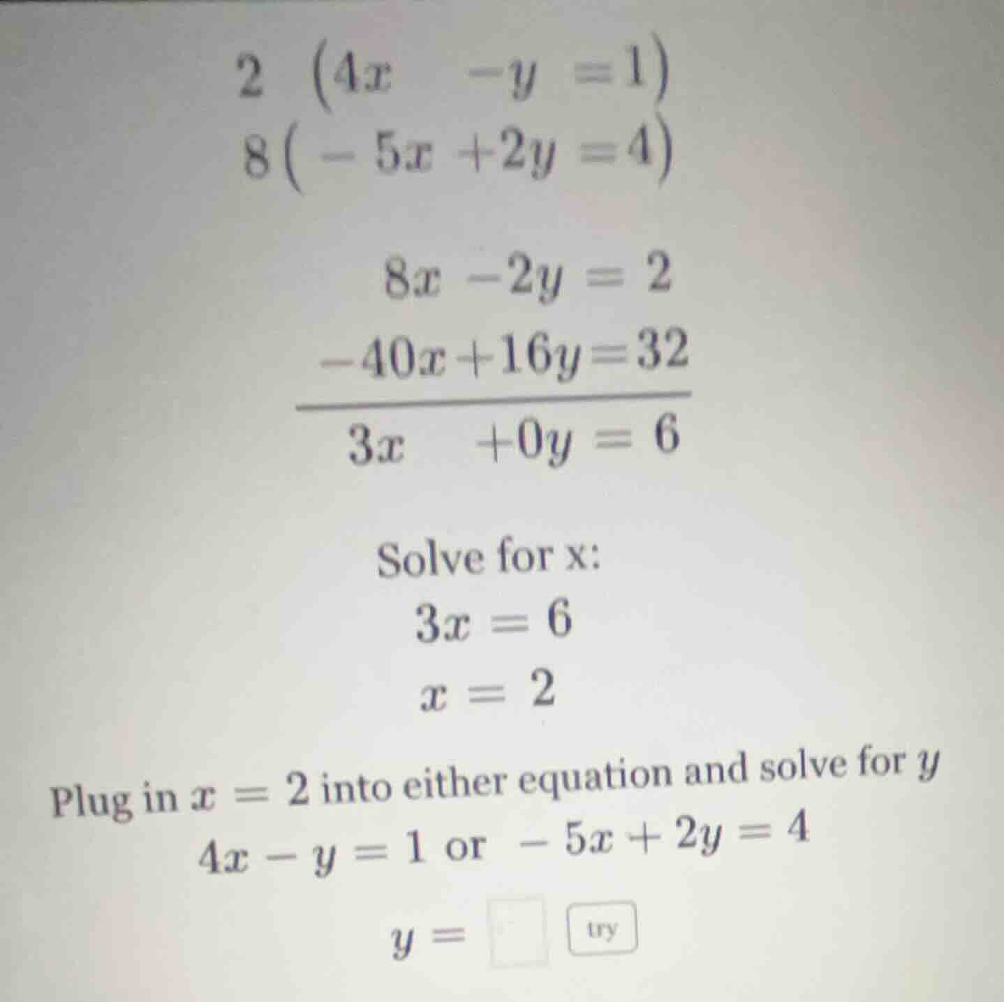 2 (4x - y = 1) 8(-5x + 2y = 4) 8x - 2y = 2 -40x + 16y = 32 \\overline{3…