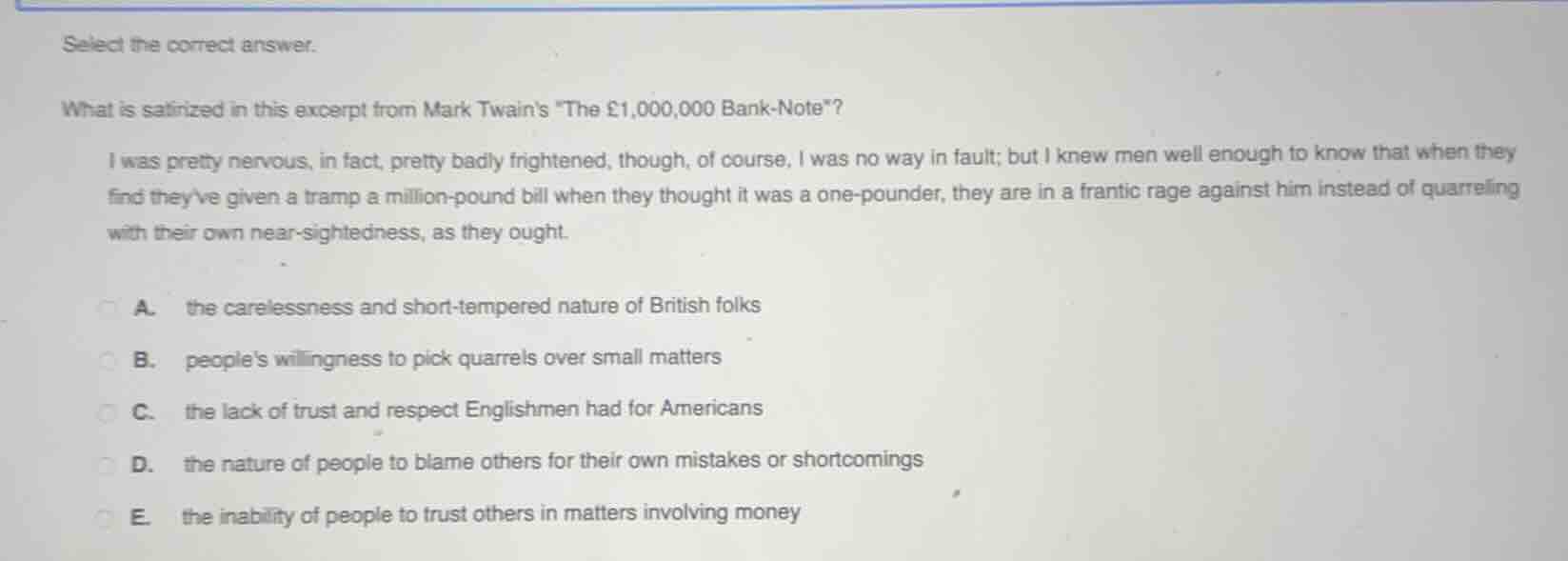 select the correct answer. what is satirized in this excerpt from mark …