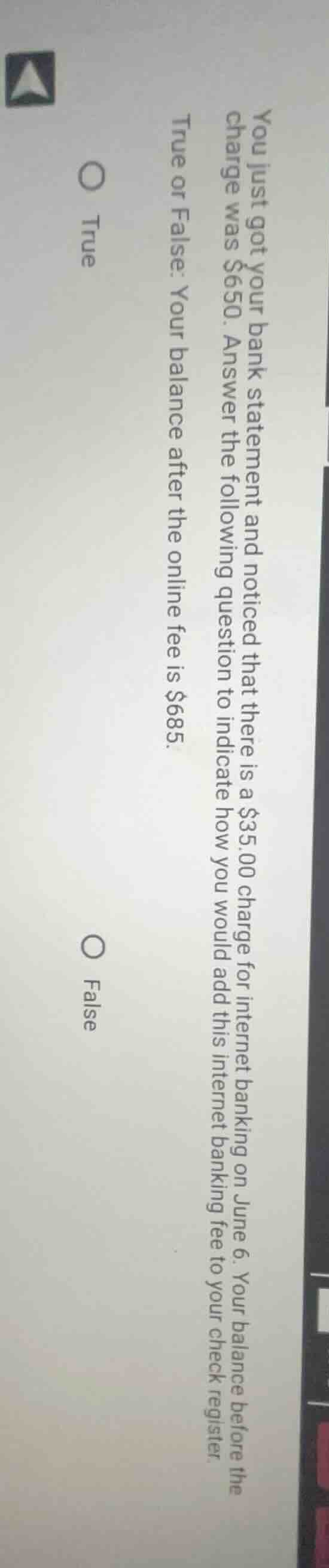 you just got your bank statement and noticed that there is a $35.00 cha…