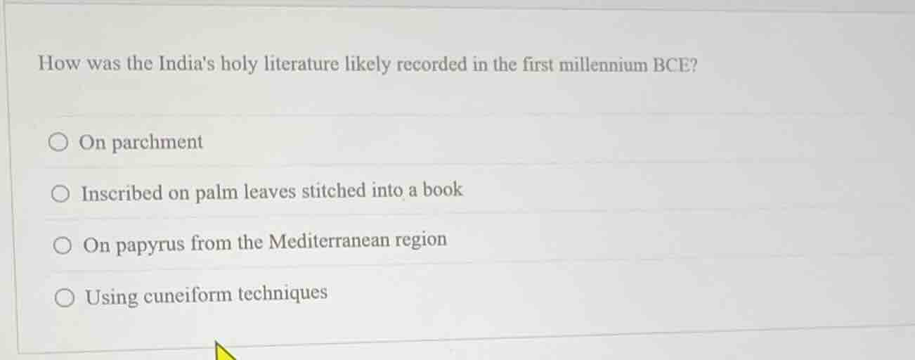 how was the indias holy literature likely recorded in the first millenn…