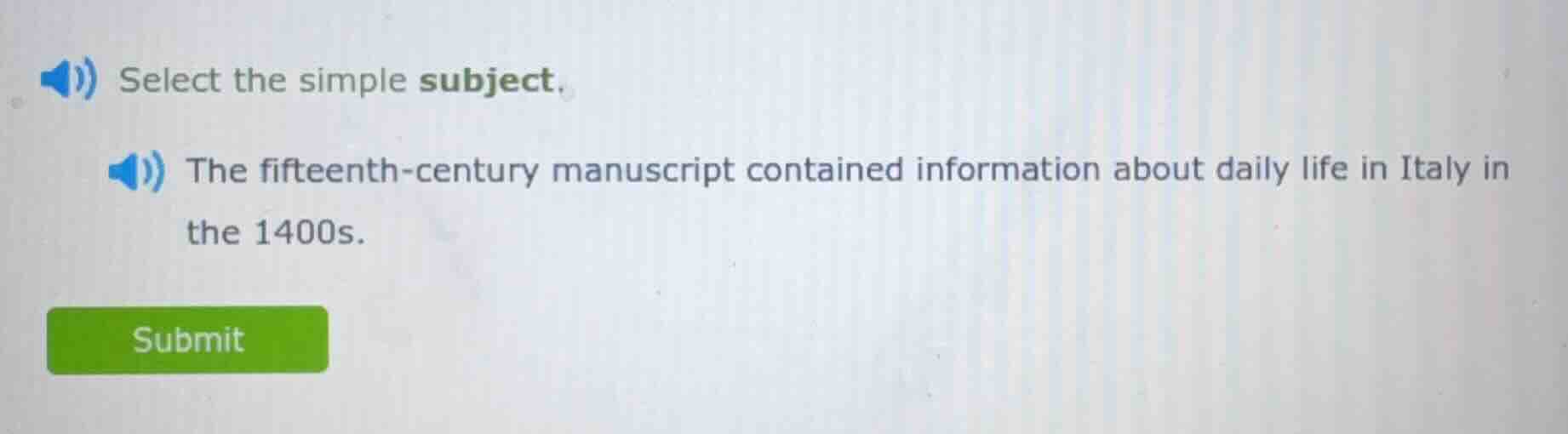 select the simple subject. the fifteenth - century manuscript contained…