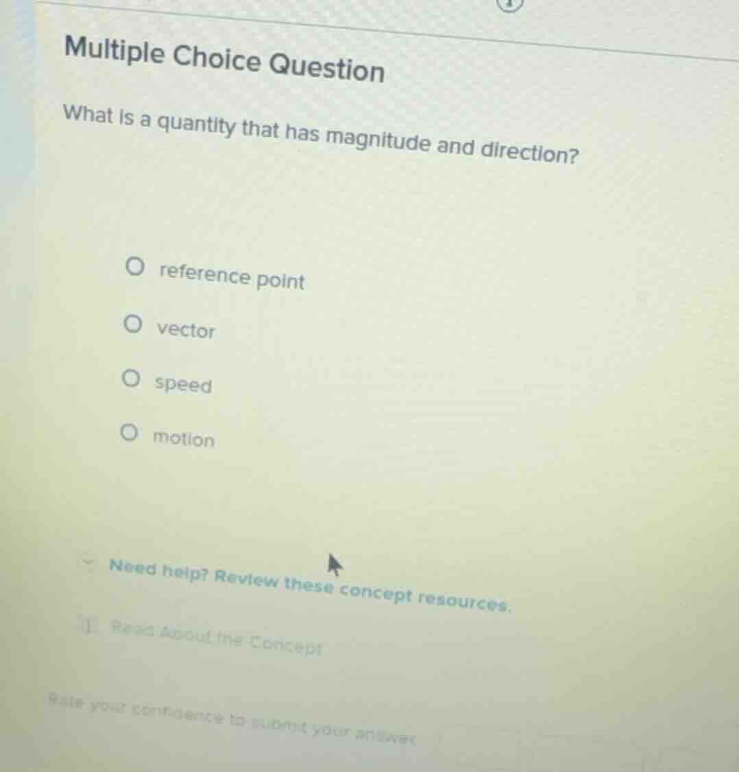 multiple choice question what is a quantity that has magnitude and dire…