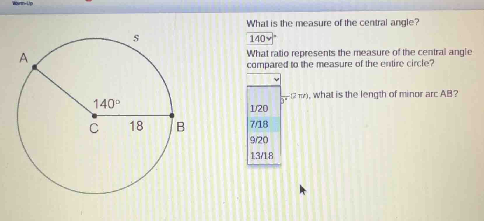 warm-up what is the measure of the central angle? 140° what ratio repre…