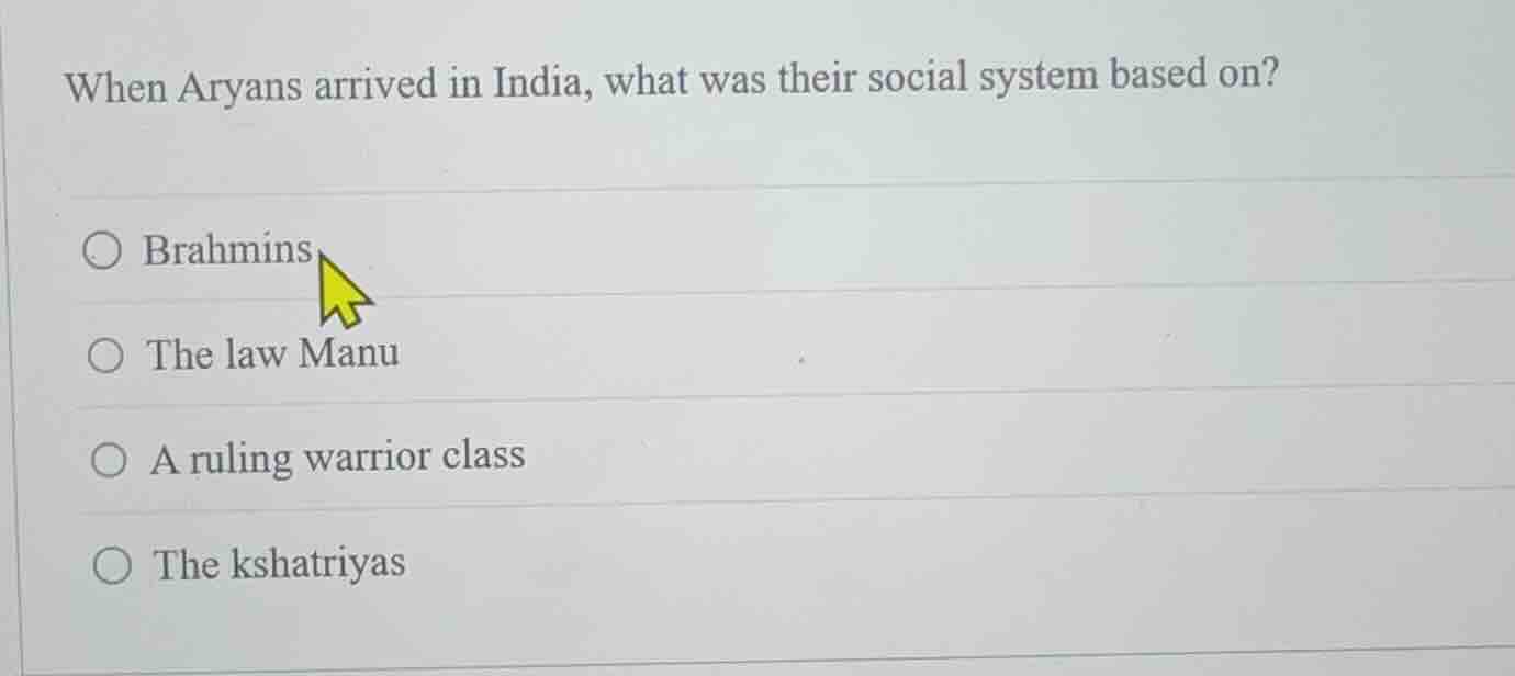 when aryans arrived in india, what was their social system based on? ○ …