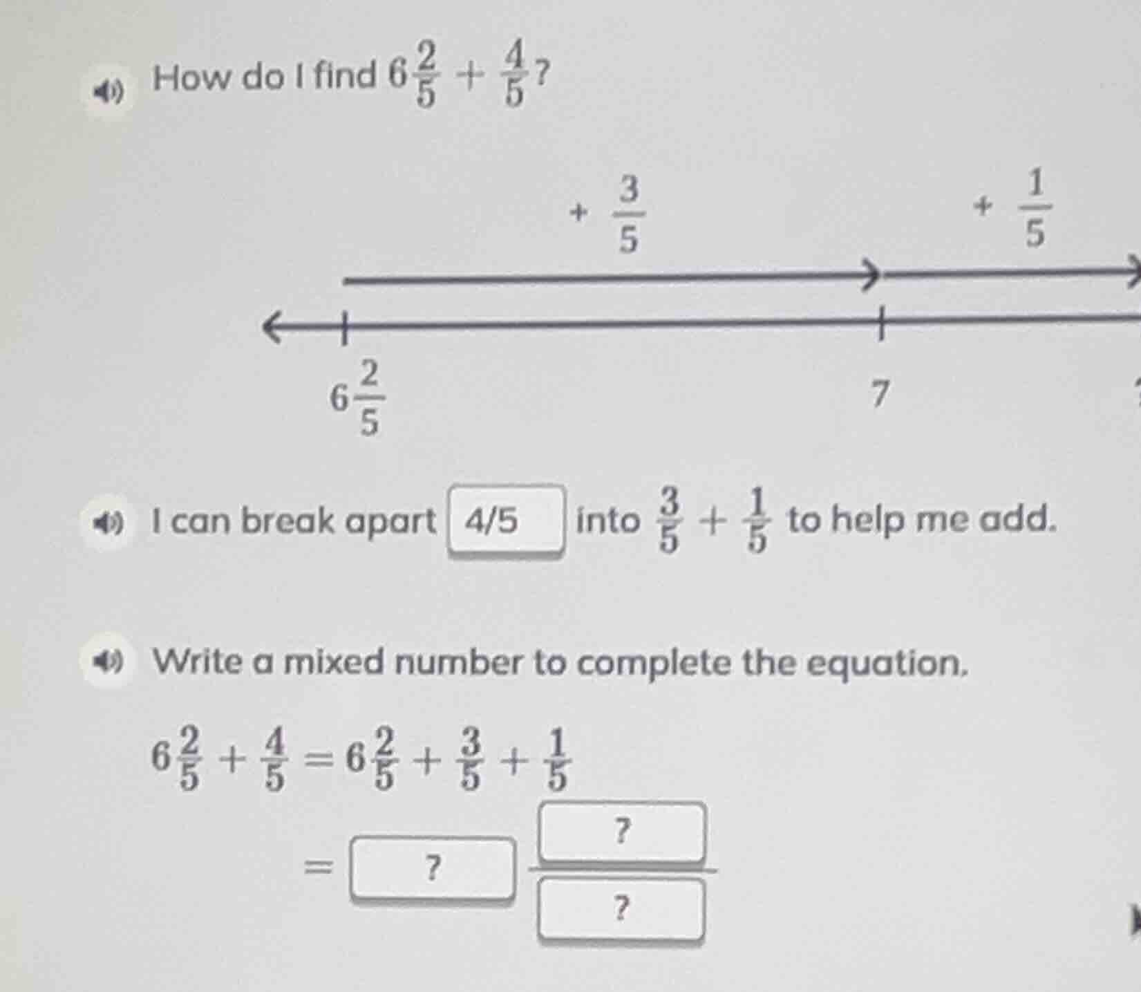 how do i find $6\\frac{2}{5} + \\frac{4}{5}$? i can break apart $4/5$ i…