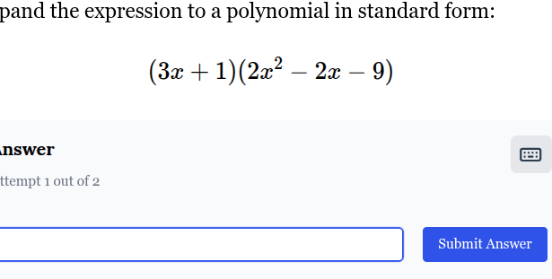 expand the expression to a polynomial in standard form: $(3x + 1)(2x^2 …