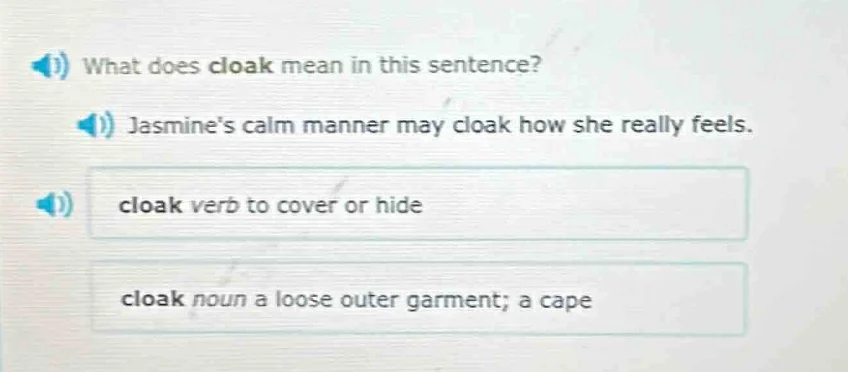 what does cloak mean in this sentence? jasmines calm manner may cloak h…