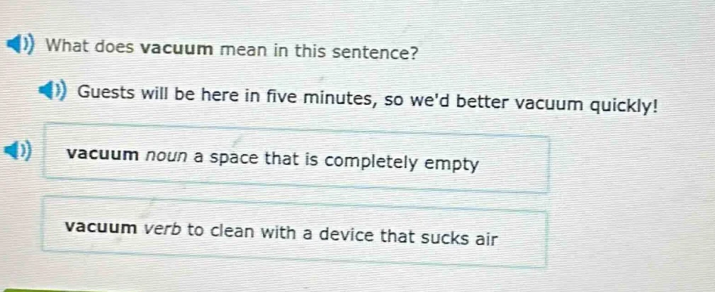 what does vacuum mean in this sentence? guests will be here in five min…