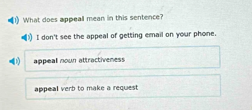 what does appeal mean in this sentence? i dont see the appeal of gettin…