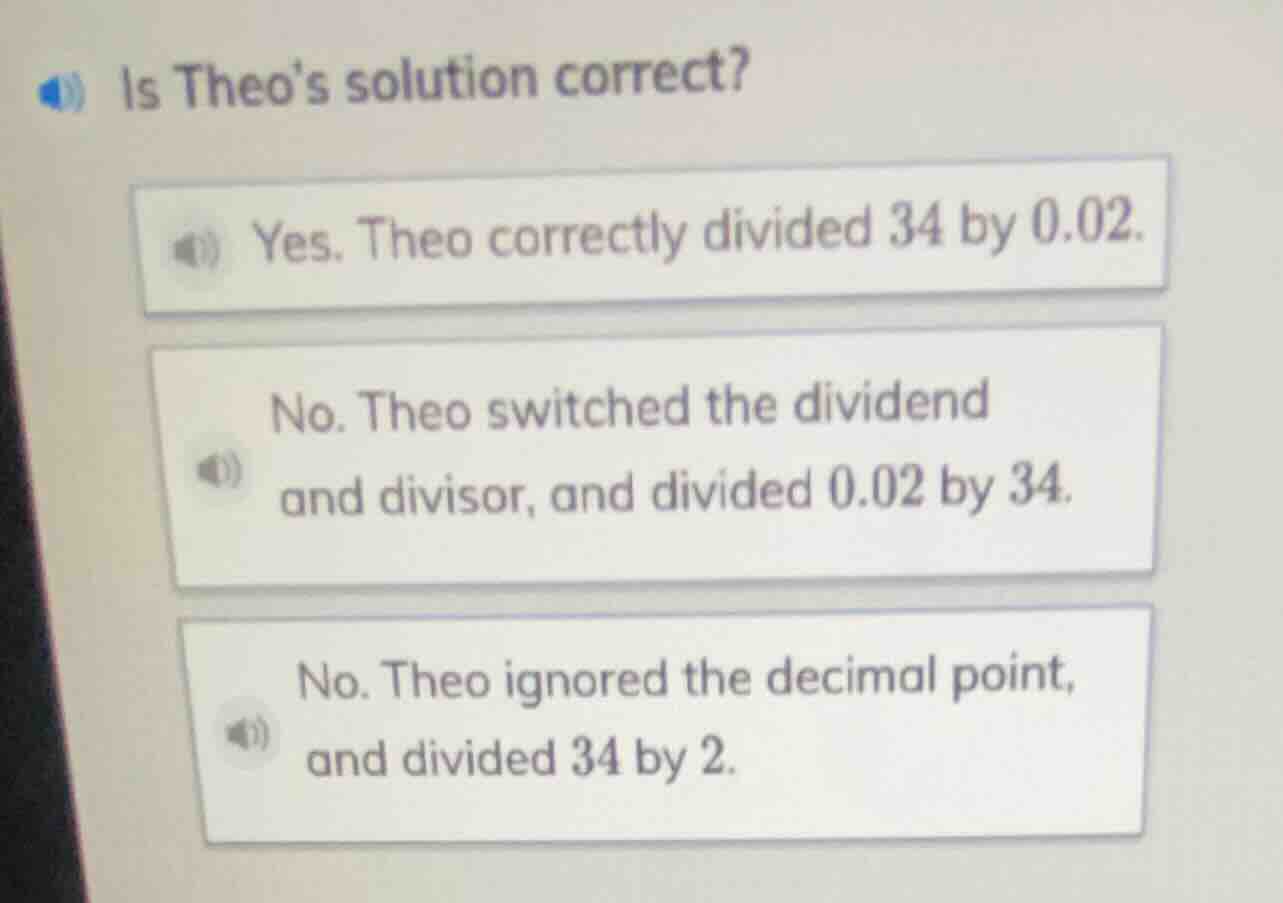 is theos solution correct? yes. theo correctly divided 34 by 0.02. no. …